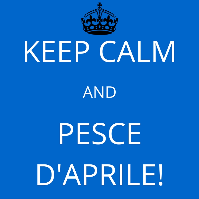 keep calm and pesce d'aprile