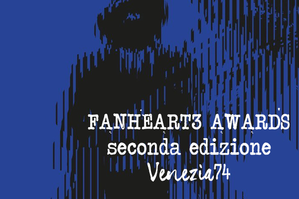 fanheart3 awards seconda edizione